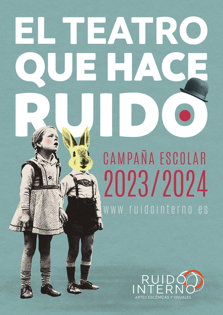 el teatro que hace ruido